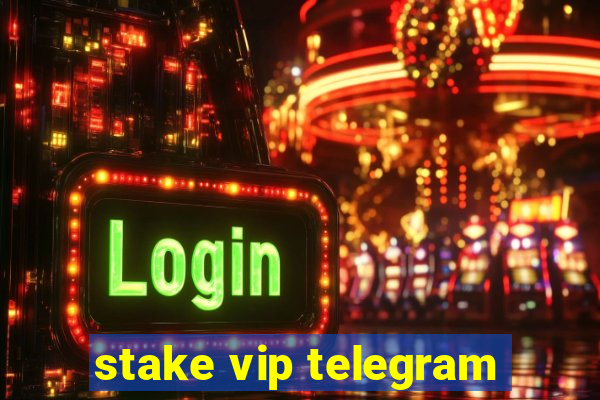 stake vip telegram